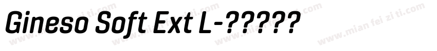 Gineso Soft Ext L字体转换